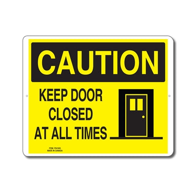 KEEP DOOR CLOSED AT ALL TIMES - CAUTION SIGN