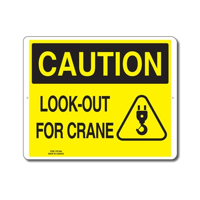 LOOK-OUT FOR CRANE - CAUTION SIGN