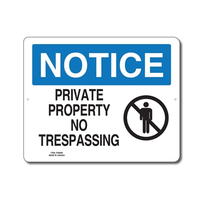 PRIVATE PROPERTY NO TRESPASSING - NOTICE SIGN