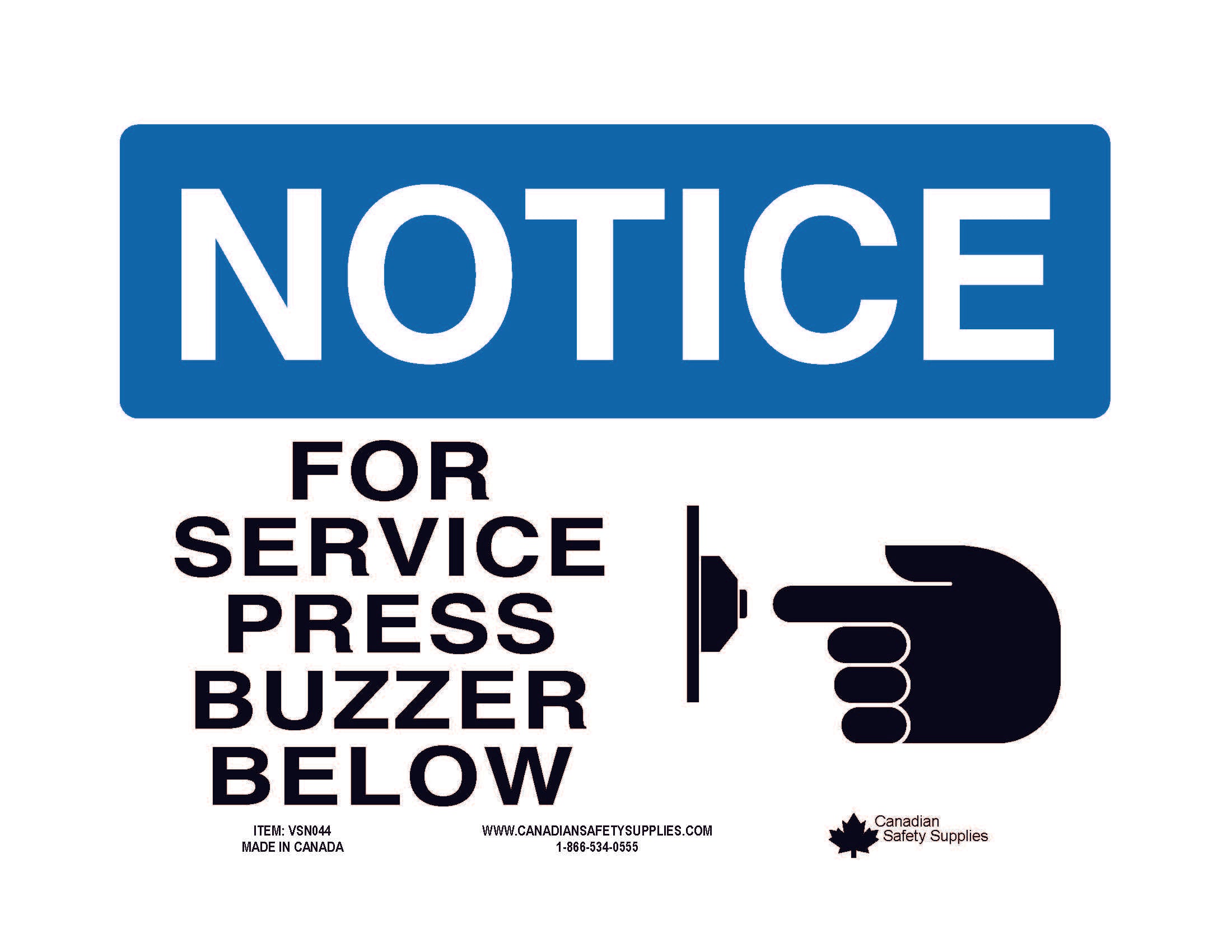 FOR SERVICE PRESS BUSSER BELOW - NOTICE SIGN