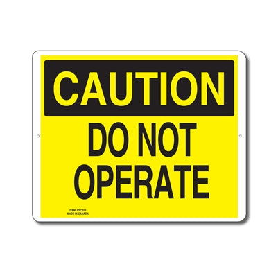 DO NOT OPERATE - CAUTION SIGN