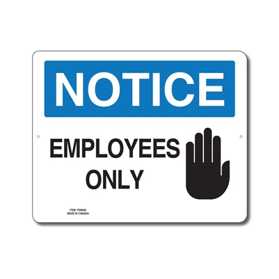 EMPLOYEES ONLY - NOTICE SIGN