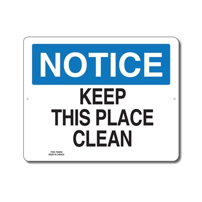KEEP THIS PLACE CLEAN - NOTICE SIGN