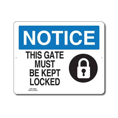 THIS GATE MUST BE KEPT LOCKED - NOTICE SIGN