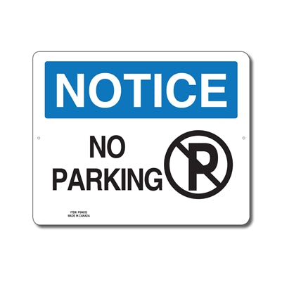 NO PARKING - NOTICE SIGN