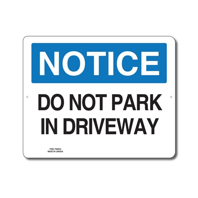 DO NOT PARK IN DRIVEWAY - NOTICE SIGN