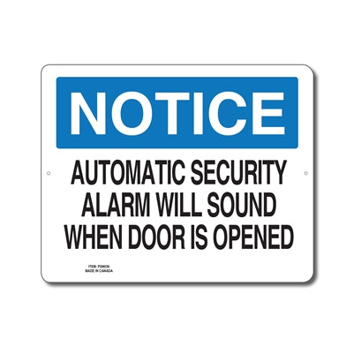 AUTOMATIC SECURITY ALARM WILL SOUND WHEN DOOR IS OPENED - NOTICE SIGN