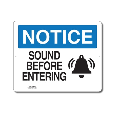 SOUND BEFORE ENTERING - NOTICE SIGN