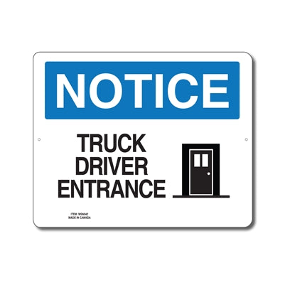 TRUCK DRIVER ENTRANCE - NOTICE SIGN