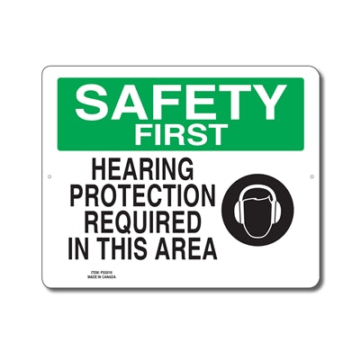 HEARING PROTECTION REQUIRED IN THIS AREA - SAFETY FIRST SIGN