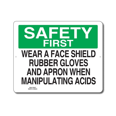 WEAR A FACE SHIELD RUBBER GLOVES AND APRON WHEN MANIPULATING ACIDS - SAFETY FIRST SIGN