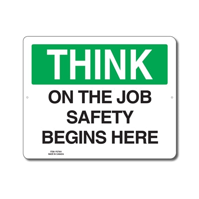 On The Job Safety Begins Here - Enseigne Pensez-y - en Anglais