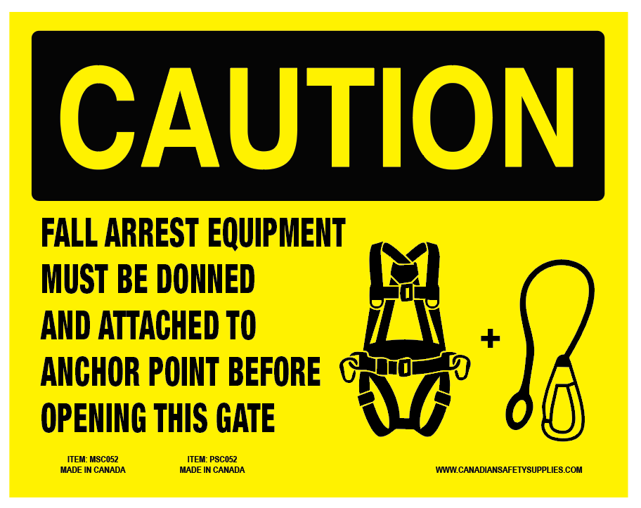 Fall Arrest Equipment Must Be Donned and Attached to Acnhor Point Before Opening this Gate - CAUTION SIGN