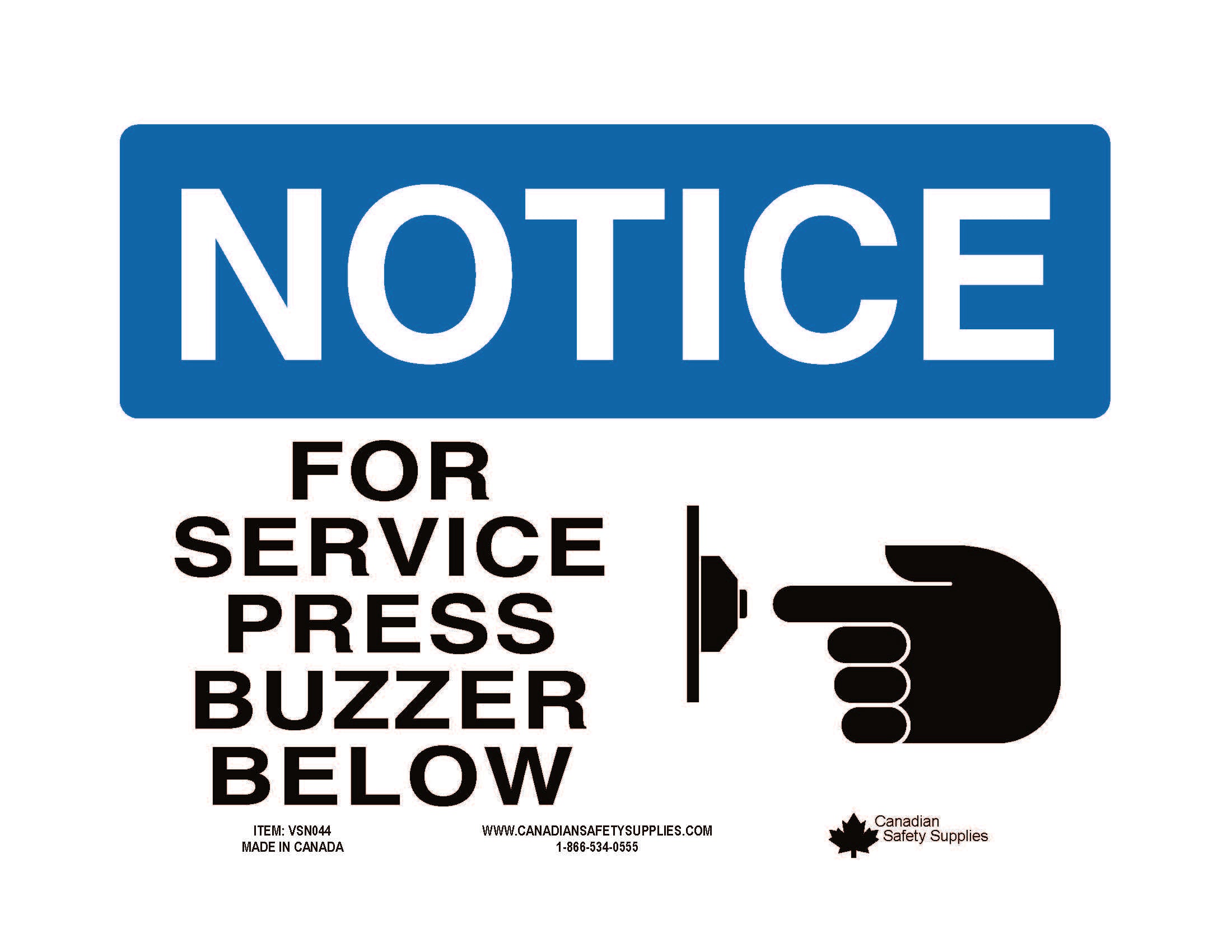 FOR SERVICE PRESS BUSSER BELOW - NOTICE SIGN